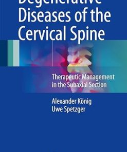 Degenerative Diseases of the Cervical Spine