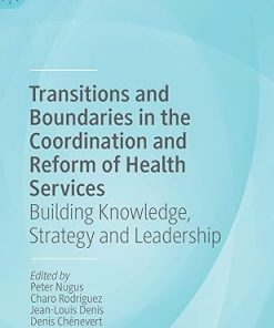 Transitions and Boundaries in the Coordination and Reform of Health Services