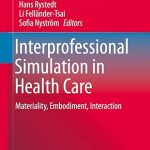Interprofessional Simulation in Health Care