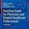 Nutrition Guide for Physicians and Related Healthcare Professionals