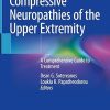 Compressive Neuropathies of the Upper Extremity