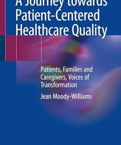 A Journey towards Patient-Centered Healthcare Quality