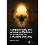 Complementary and Alternative Medicinal Approaches for Enhancing Immunity