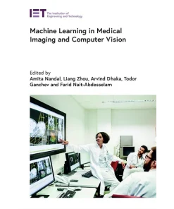 Machine Learning in Medical Imaging and Computer Vision