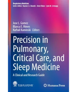 Precision in Pulmonary Critical Care and Sleep Medicine