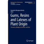 Gums Resins and Latexes of Plant Origin