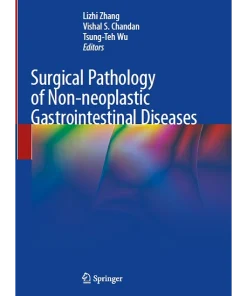 Surgical Pathology of Non-Neoplastic Gastrointestinal Diseases