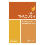 CRC Press Get Through Radiology for the MRCS and the FRCS