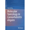 Molecular Toxicology in Caenorhabditis elegans
