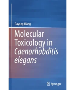 Molecular Toxicology in Caenorhabditis elegans