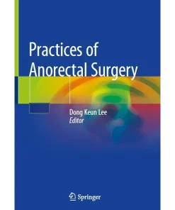 Practices of Anorectal Surgery