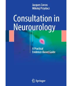 Consultation in Neurourology A Practical Evidence-Based Guide