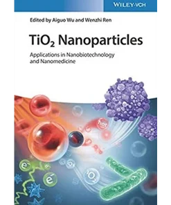 TiO2 Nanoparticles Applications in Nanobiotechnology and Nanomedicine