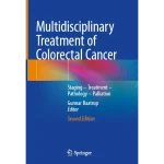 Multidisciplinary Treatment of Colorectal Cancer