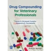 Drug Compounding for Veterinary Professionals