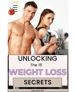 Unlocking the 15 Weight Loss Secrets