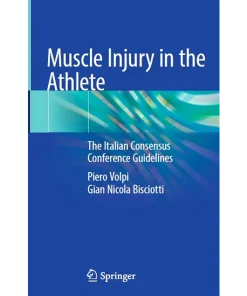 Muscle Injury in the Athlete The Italian Consensus Conference Guidelines