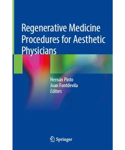 Regenerative Medicine Procedures for Aesthetic Physicians