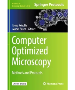 Computer Optimized Microscopy Methods and Protocols