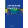 Essentials in Lung Transplantation