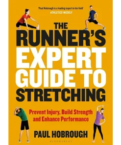 Bloomsbury The Runner's Expert Guide to Stretching