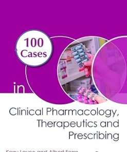 100 Cases in Clinical Pharmacology Therapeutics and Prescribing