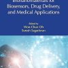 Bionanomaterials for Biosensors Drug Delivery and Medical Applications