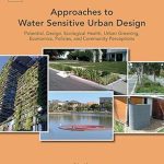Approaches to Water Sensitive Urban Design