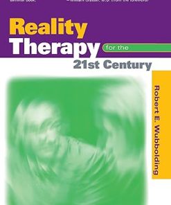 Reality Therapy For the 21st Century