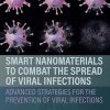 Smart Nanomaterials to Combat the Spread of Viral Infections