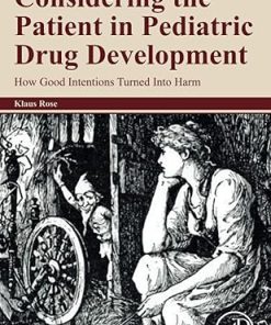 Considering the Patient in Pediatric Drug Development
