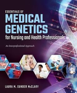 Essentials Of Medical Genetics For Nursing And Health Professionals