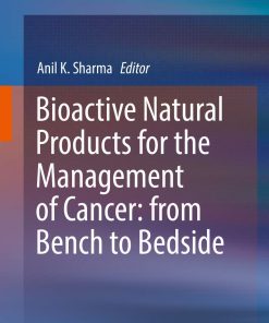 Bioactive Natural Products for the Management of Cancer
