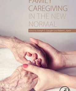 Family Caregiving in the New Normal