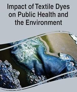 Impact of Textile Dyes on Public Health and the En