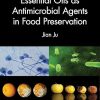 Essential Oils as Antimicrobial Agents in Food Preservation