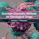 Quantum Chemistry Methods for Oncological Drugs
