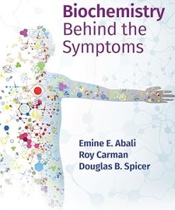 Biochemistry Behind the Symptoms