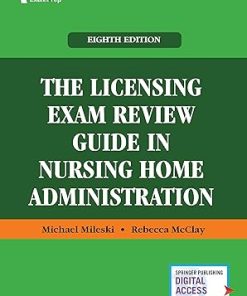 The Licensing Exam Review Guide in Nursing Home Administration