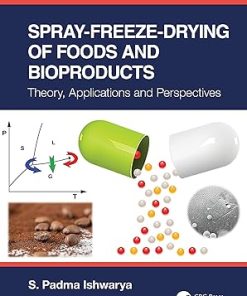 Spray-Freeze-Drying of Foods and Bioproducts