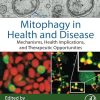 Mitophagy in Health and Disease
