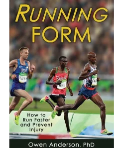 Running Form How to Run Faster and Prevent Injury