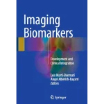 Imaging Biomarkers Development and Clinical Integration