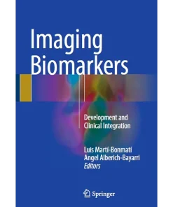Imaging Biomarkers Development and Clinical Integration
