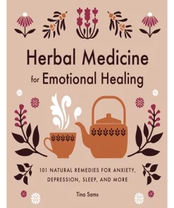 Herbal Medicine for Emotional Healing