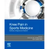 Knee Pain in Sports Medicine Essentials of Diagnosis and Treatment