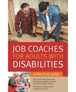 Job Coaches for Adults with Disabilities A Practical Guide