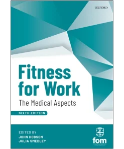 Fitness for Work The Medical Aspects