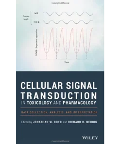 Cellular Signal Transduction in Toxicology and Pharmacolog