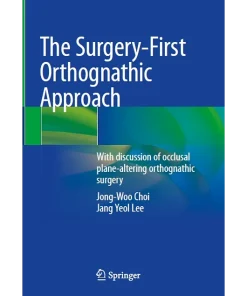 The Surgery-First Orthognathic Approach